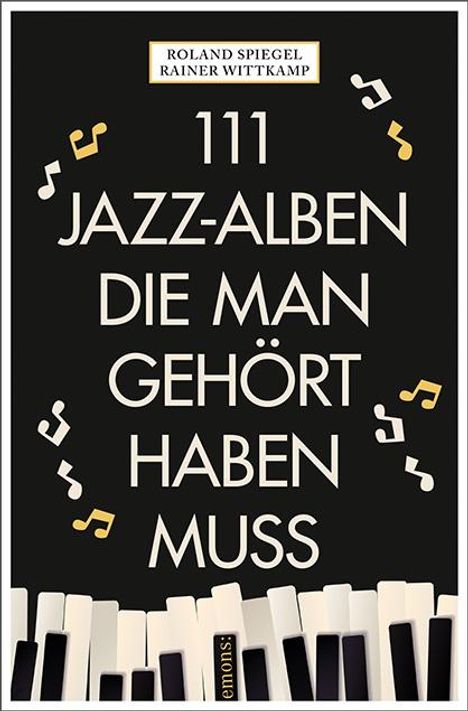Rainer Wittkamp: 111 Jazz-Alben, die man gehört haben muss, Buch