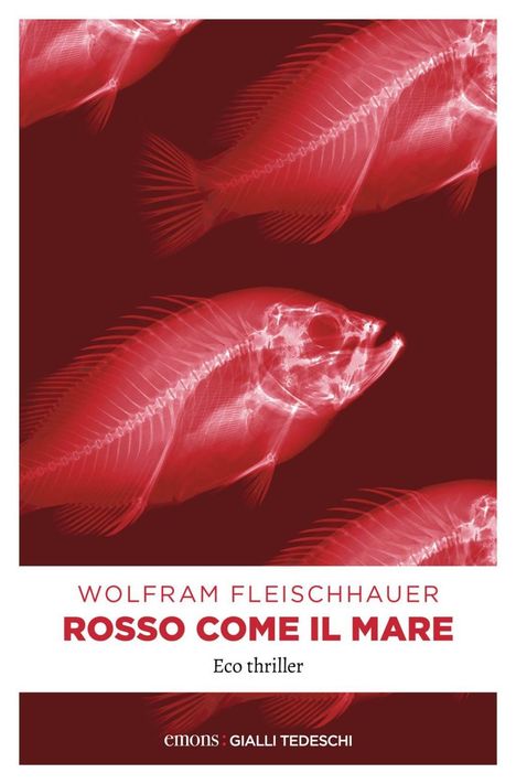 Wolfram Fleischhauer: Rosso come il mare, Buch