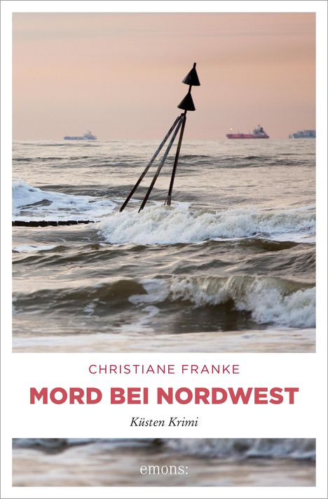 Christiane Franke: Mord bei Nordwest, Buch