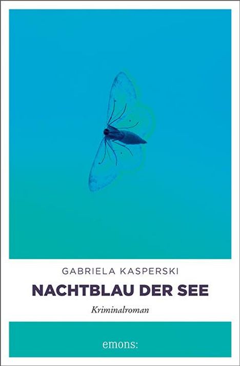 Gabriela Kasperski: Nachtblau der See, Buch