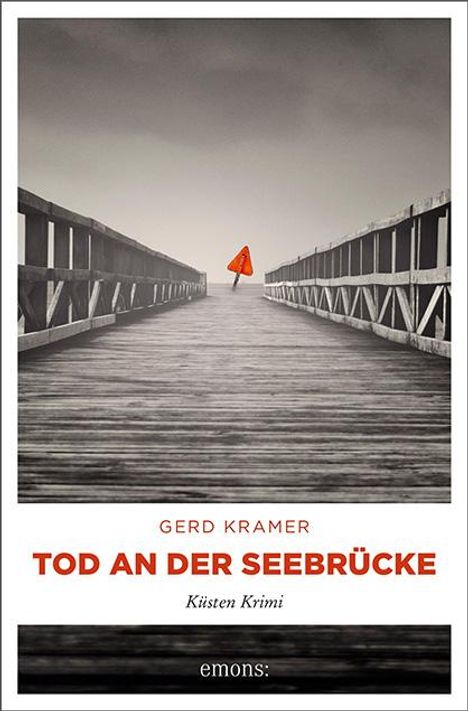 Gerd Kramer: Tod an der Seebrücke, Buch