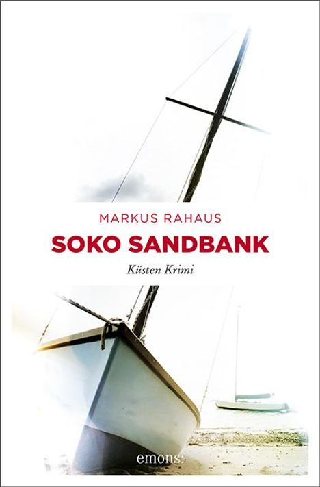 Markus Rahaus: Soko Sandbank, Buch