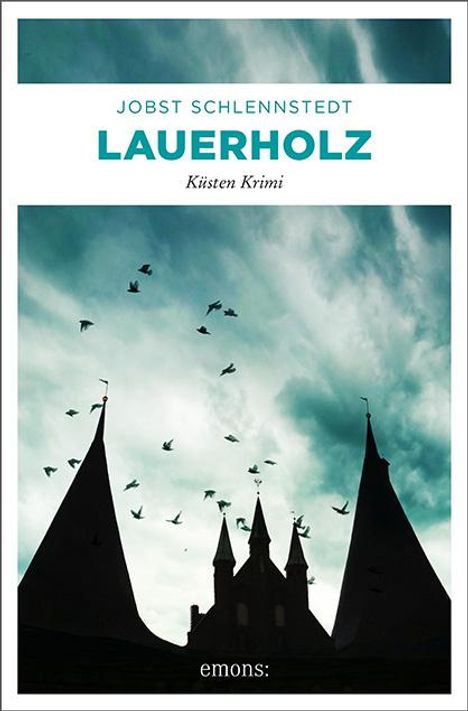 Jobst Schlennstedt: Lauerholz, Buch