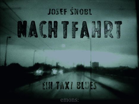 Josef Snobl: Nachtfahrt, Buch