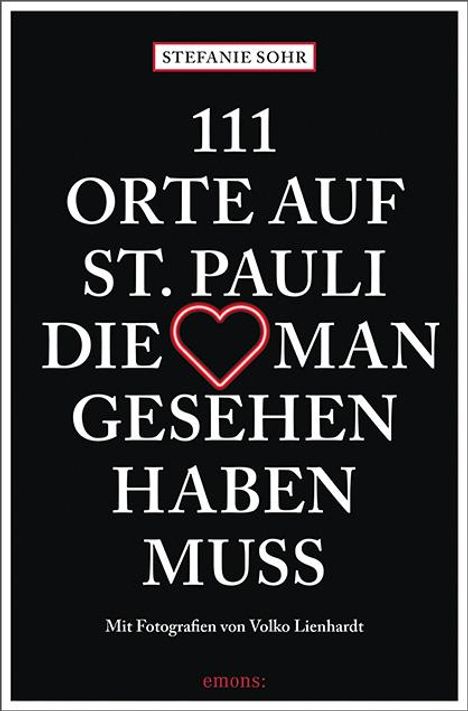Stefanie Sohr: Sohr, S: 111 Orte auf St. Pauli, die man gesehen haben muss, Buch