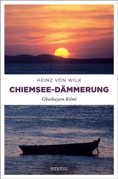 Heinz von Wilk: Chiemsee-Dämmerung, Buch