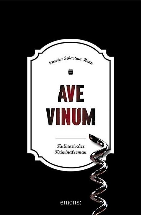 Carsten Sebastian Henn: Ave Vinum, Buch