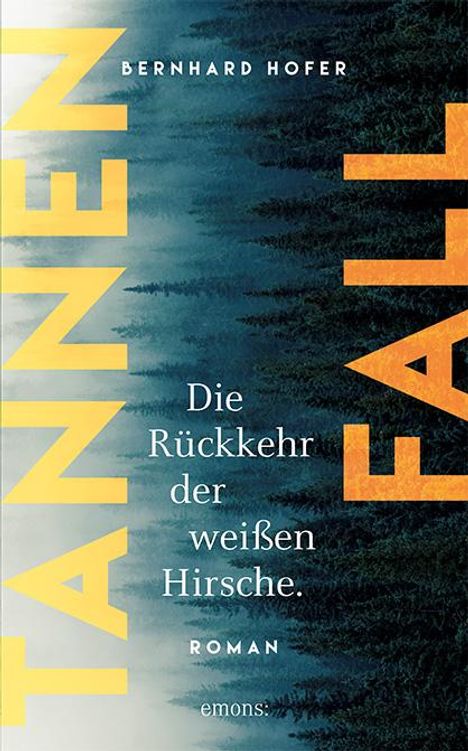 Bernhard Hofer: Tannenfall. Die Rückkehr der weißen Hirsche (Teil 4), Buch