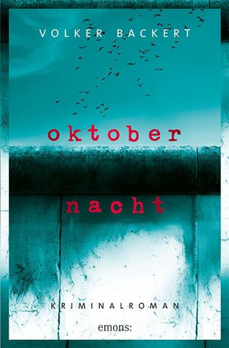 Volker Backert: Oktobernacht, Buch