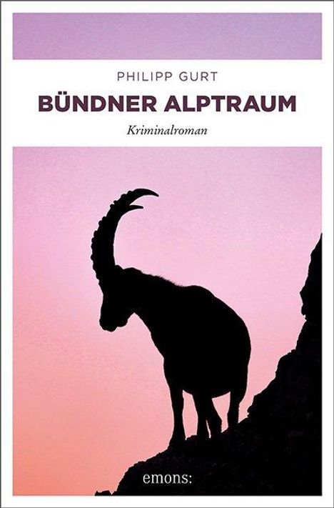 Philipp Gurt: Bündner Alptraum, Buch