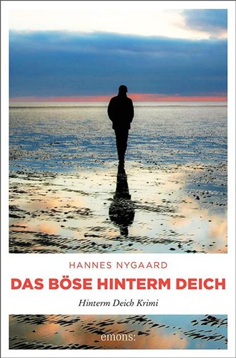Hannes Nygaard: Das Böse hinterm Deich, Buch