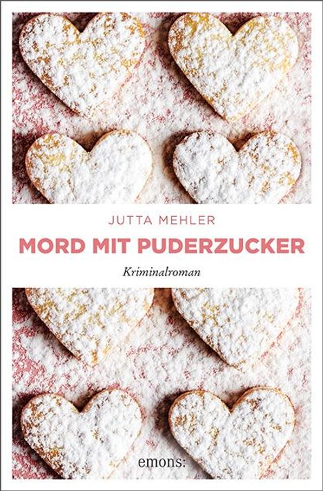Jutta Mehler: Mord mit Puderzucker, Buch