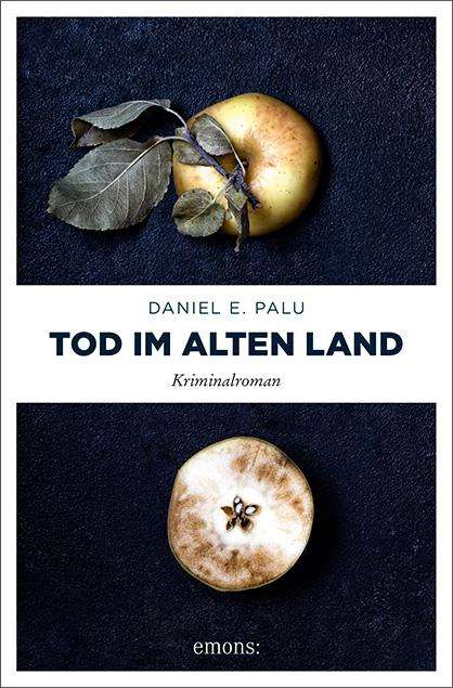 Daniel E. Palu: Tod im Alten Land, Buch