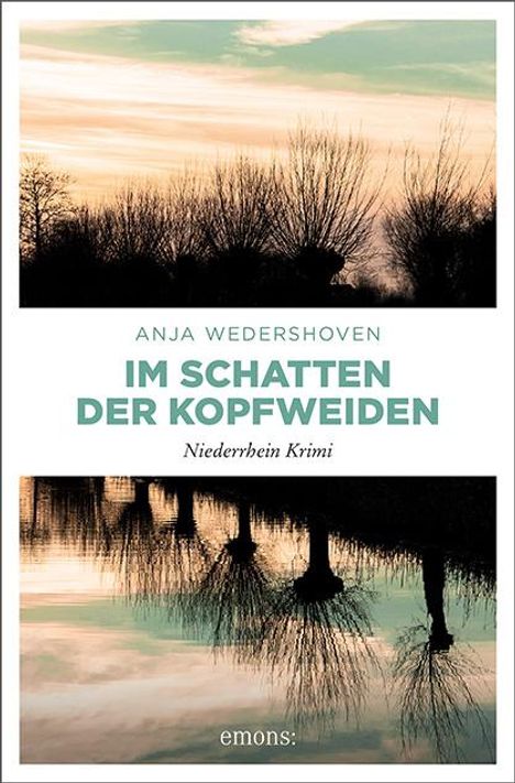 Anja Wedershoven: Im Schatten der Kopfweiden, Buch