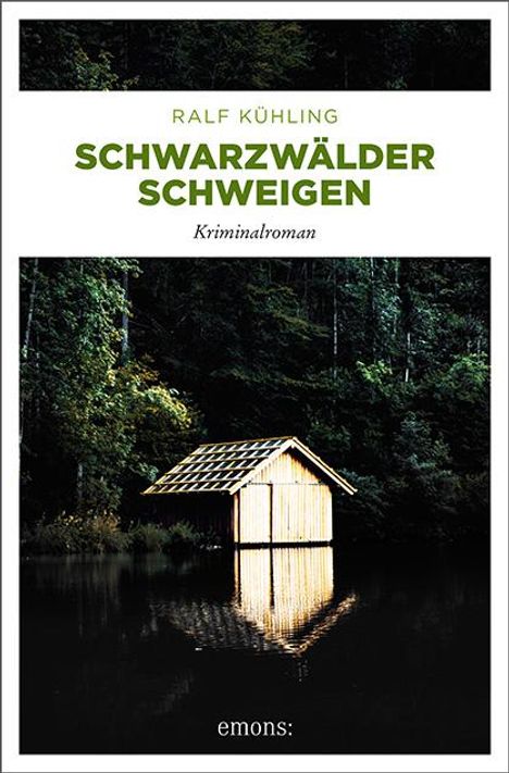 Ralf Kühling: Schwarzwälder Schweigen, Buch