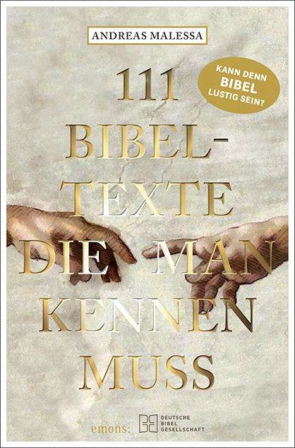 Andreas Malessa: 111 Bibeltexte, die man kennen muss, Buch