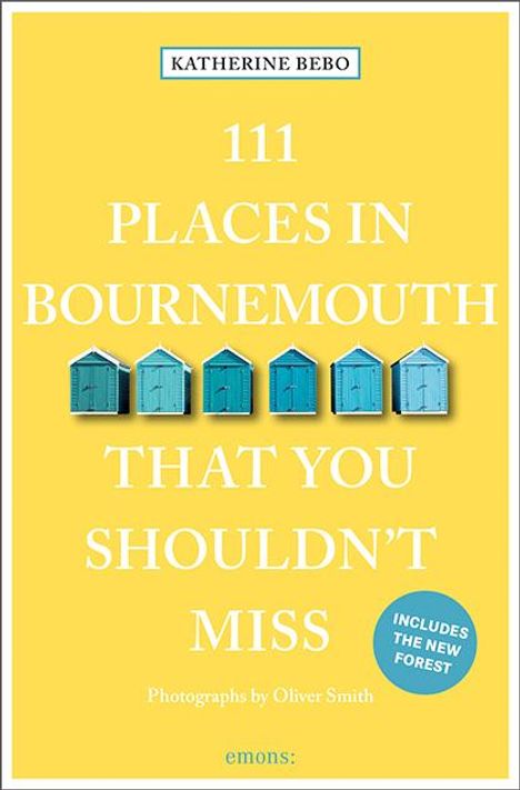 Katherine Bebo: 111 Places in Bournemouth That You Shouldn't Miss, Buch