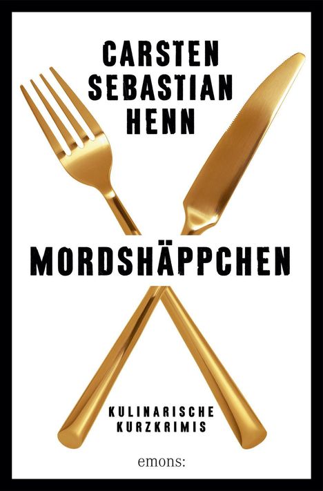 Carsten Sebastian Henn: Mordshäppchen, Buch