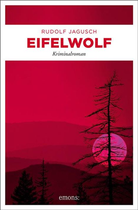 Rudolf Jagusch: Eifelwolf, Buch