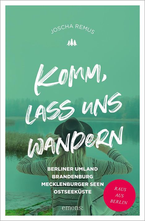 Joscha Remus: Komm, lass uns wandern, Buch