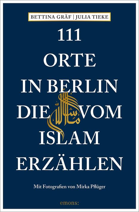 Bettina Gräf: 111 Orte in Berlin, die vom Islam erzählen, Buch