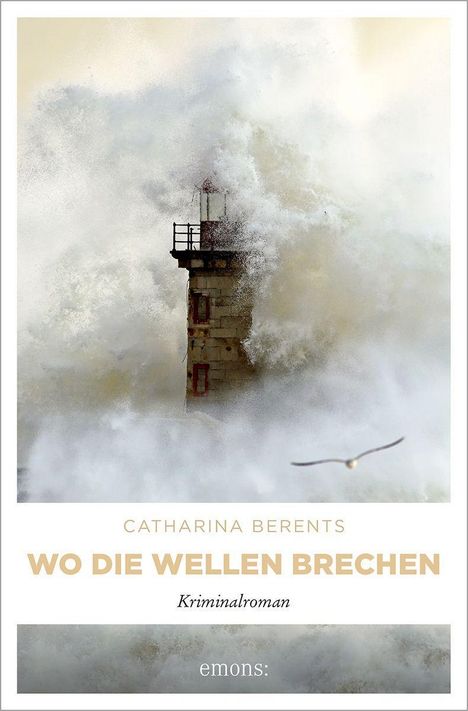 Catharina Berents: Wo die Wellen brechen, Buch