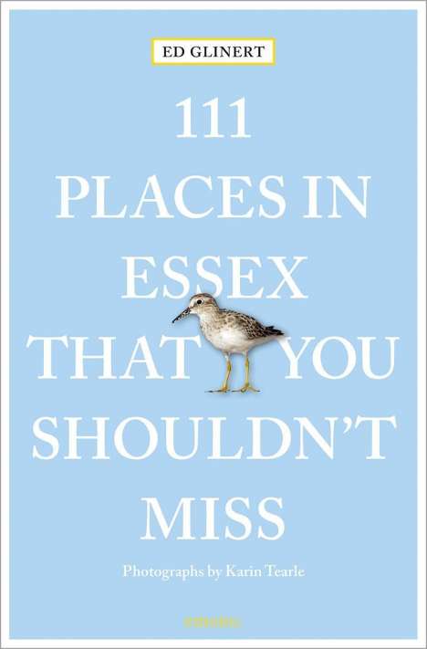 Ed Glinert: Glinert, E: 111 Places in Essex That You Shouldn't Miss, Buch