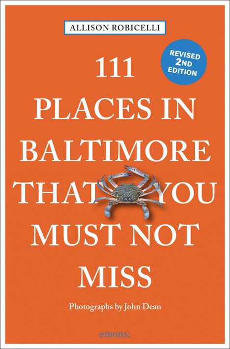 Allison Robicelli: 111 Places in Baltimore That You Must Not Miss, Buch