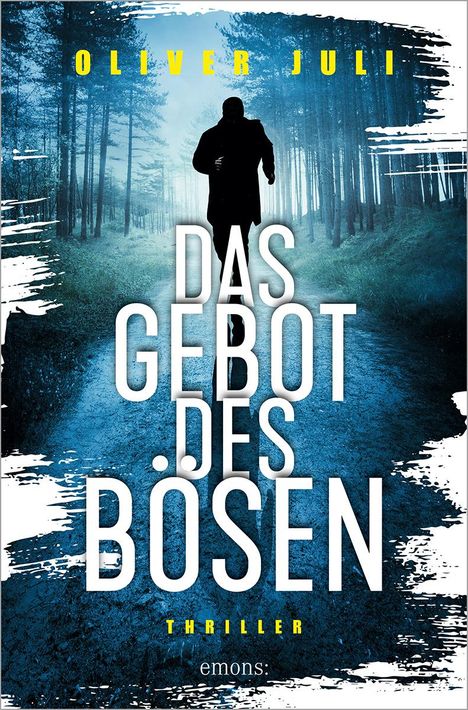 Oliver Juli: Das Gebot des Bösen, Buch