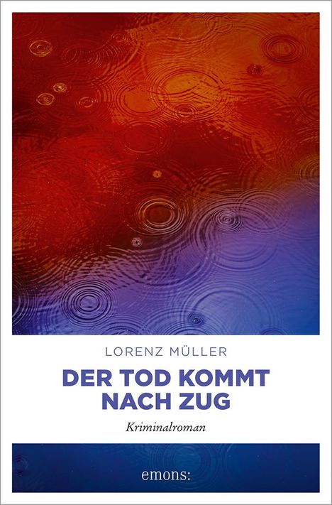 Lorenz Müller: Der Tod kommt nach Zug, Buch