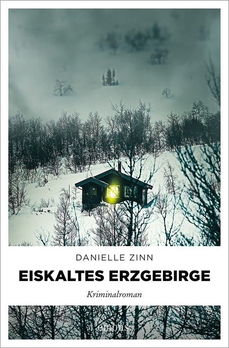 Danielle Zinn: Eiskaltes Erzgebirge, Buch