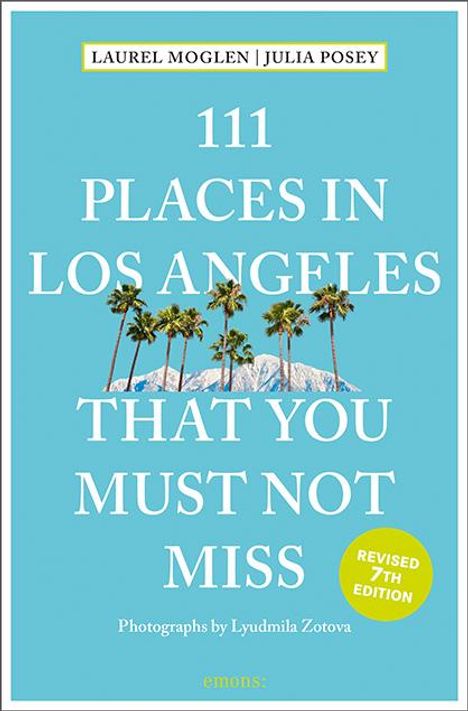 Laurel Moglen: 111 Places in Los Angeles That You Must Not Miss, Buch