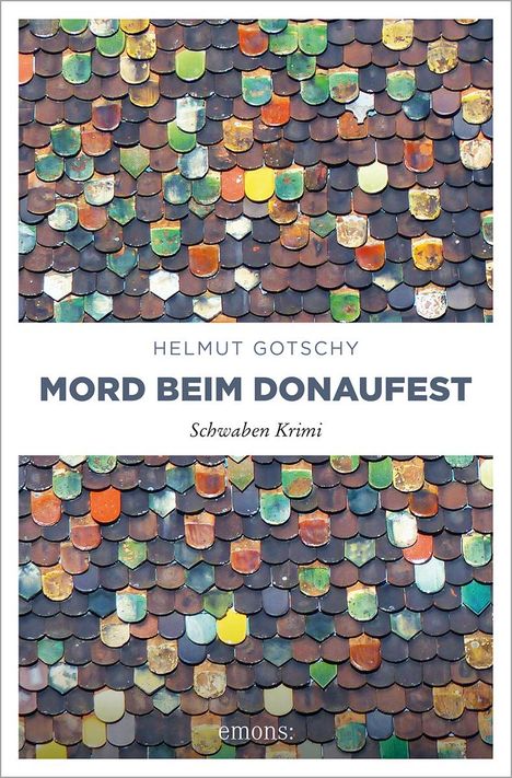 Helmut Gotschy: Mord beim Donaufest, Buch