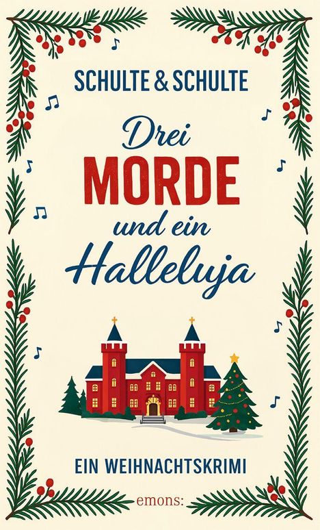 Text: "SCHULTE & SCHULTE, Drei Morde und ein Halleluja, Ein Weihnachtskrimi." 
Illustration: Schloss und Weihnachtsbaum.