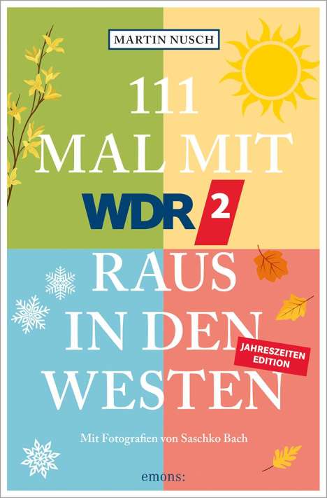 Martin Nusch: 111 Mal mit WDR 2 raus in den Westen, Band 3, Buch