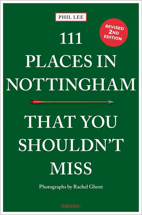 Phil Lee: 111 Places in Nottingham That You Shouldn't Miss, Buch