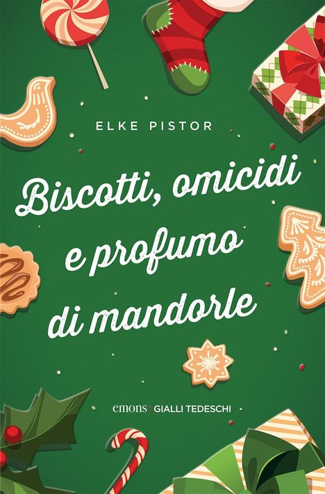 Elke Pistor: Biscotti, omicidi e profumo di mandorle, Buch