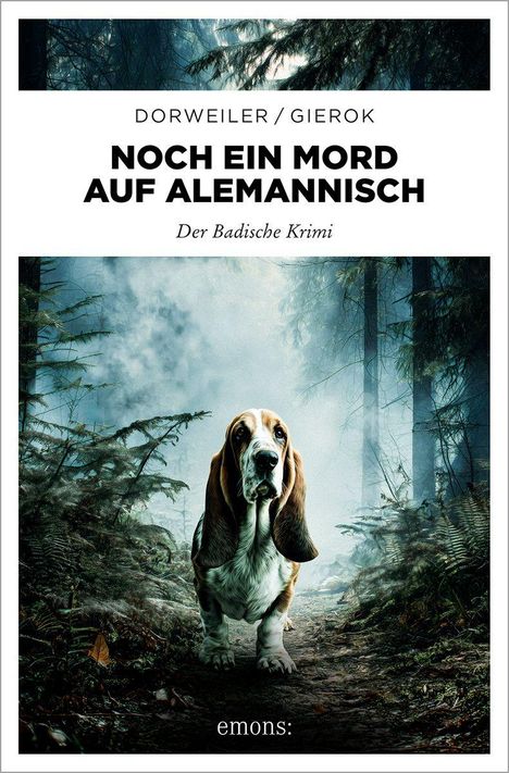 Ralf H. Dorweiler: Noch ein Mord auf Alemannisch, Buch
