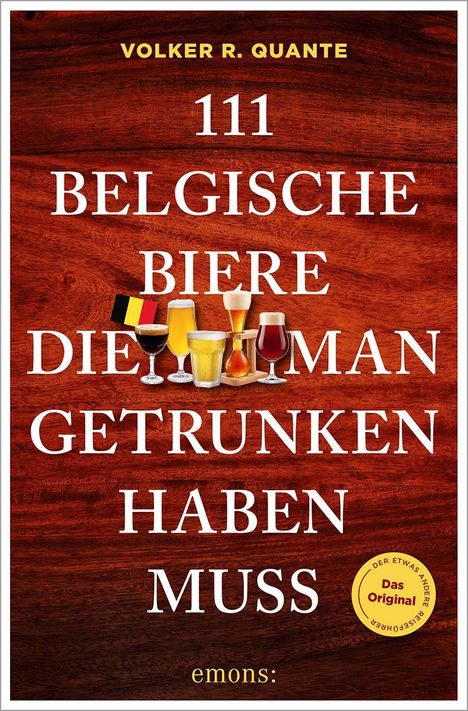 "111 Belgische Biere die man getrunken haben muss" in weißer Schrift auf Holz. Verschiedene Biergläser und belgische Flagge.