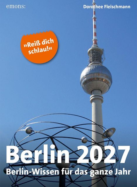 "Reiß dich schlau!" steht auf einem orangefarbenen Kreis. Ein Fernsehturm erhebt sich im blauen Himmel über einer Skulptur.
