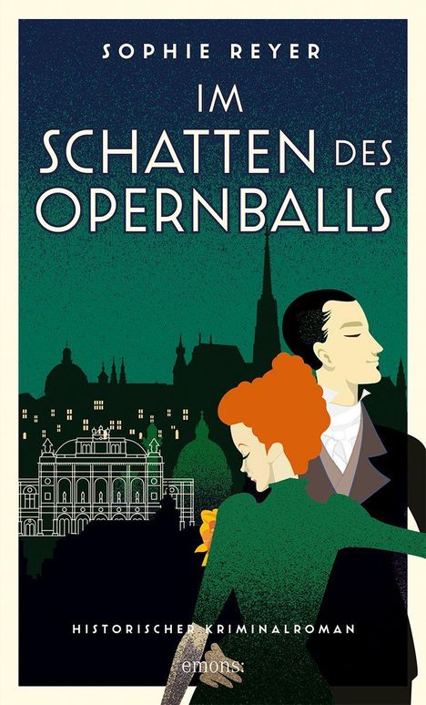 „Im Schatten des Opernballs“ von Sophie Reyer. Historischer Kriminalroman. Illustration: Paar vor Gebäude.
