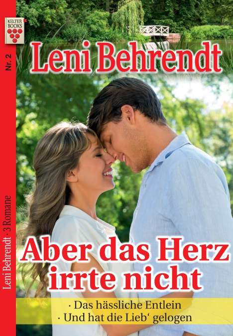 Leni Behrendt: Leni Behrendt Nr. 2: Aber das Herz irrte nicht / Das hässliche Entlein / Und hat die Lieb' gelogen, Buch