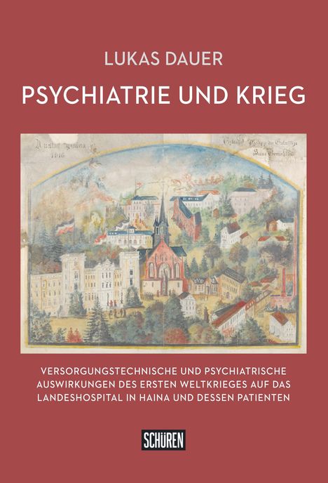 Lukas Dauer: Psychiatrie und Krieg, Buch