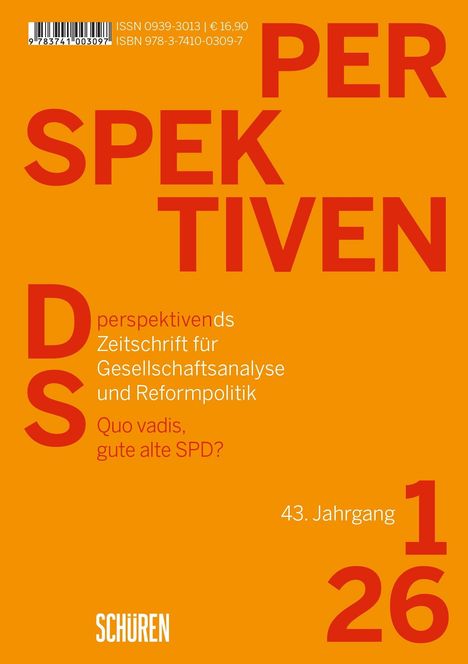 Ein orangefarbenes Cover mit rotem Text: "PERSPEKTIVEN." Thema: "Quo vadis, gute alte SPD?" 43. Jahrgang, Ausgabe 1/26.