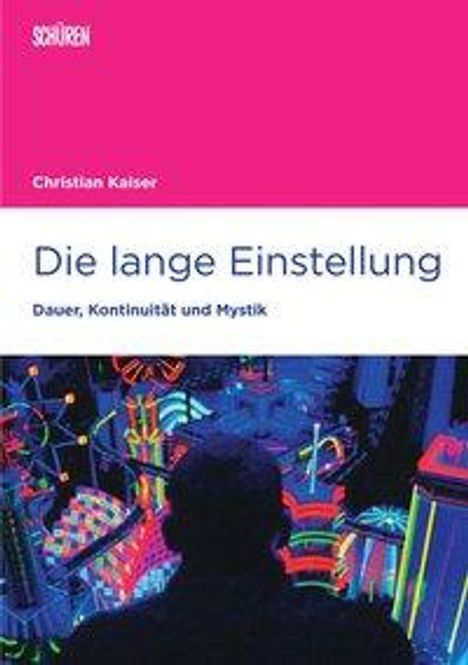 Christian Kaiser: Die lange Einstellung, Buch