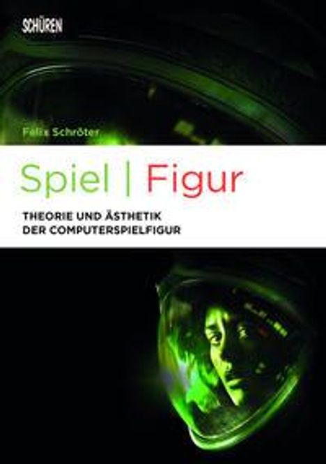 Felix Schröter: Schröter, F: Spiel | Figur, Buch