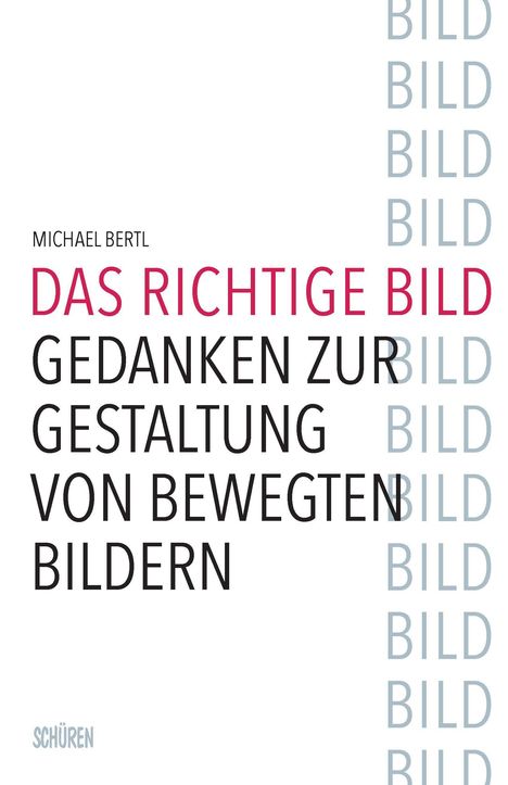 Michael Bertl: Das richtige Bild, Buch