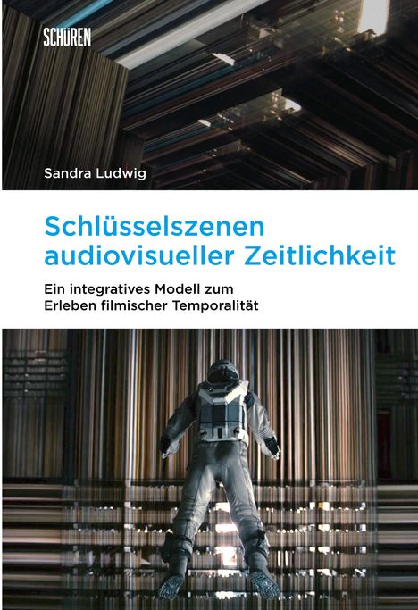Sandra Ludwig: Schlüsselszenen audiovisueller Zeitlichkeit, Buch