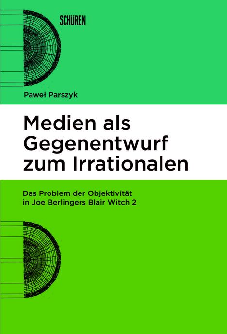 Pawe¿ Parszyk: Medien als Gegenentwurf zum Irrationalen, Buch