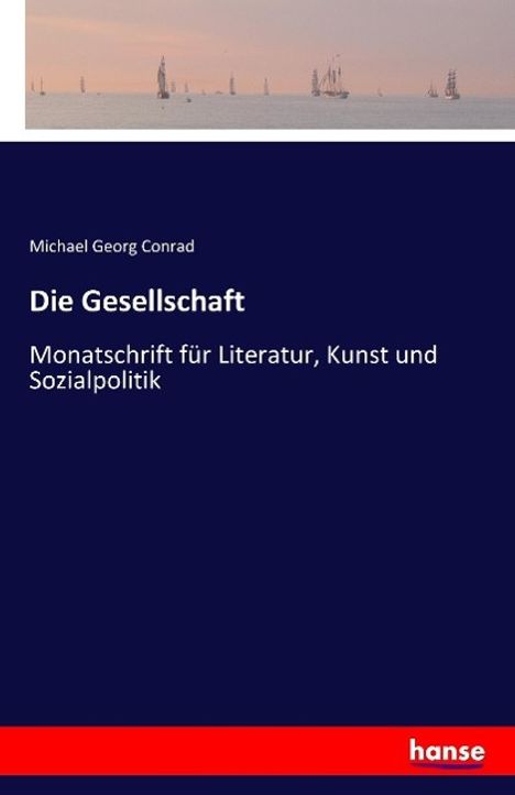 Michael Georg Conrad: Die Gesellschaft, Buch